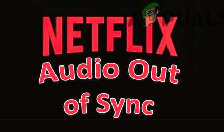 Как исправить сбои с асинхронизацией звука и видео на Netflix: подробное руководство